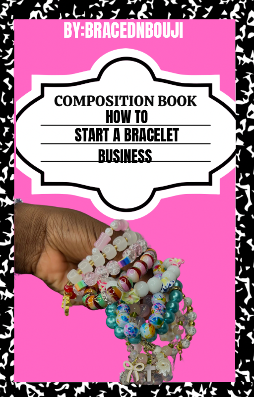 HOW TO START A BRACELET BUSINESS